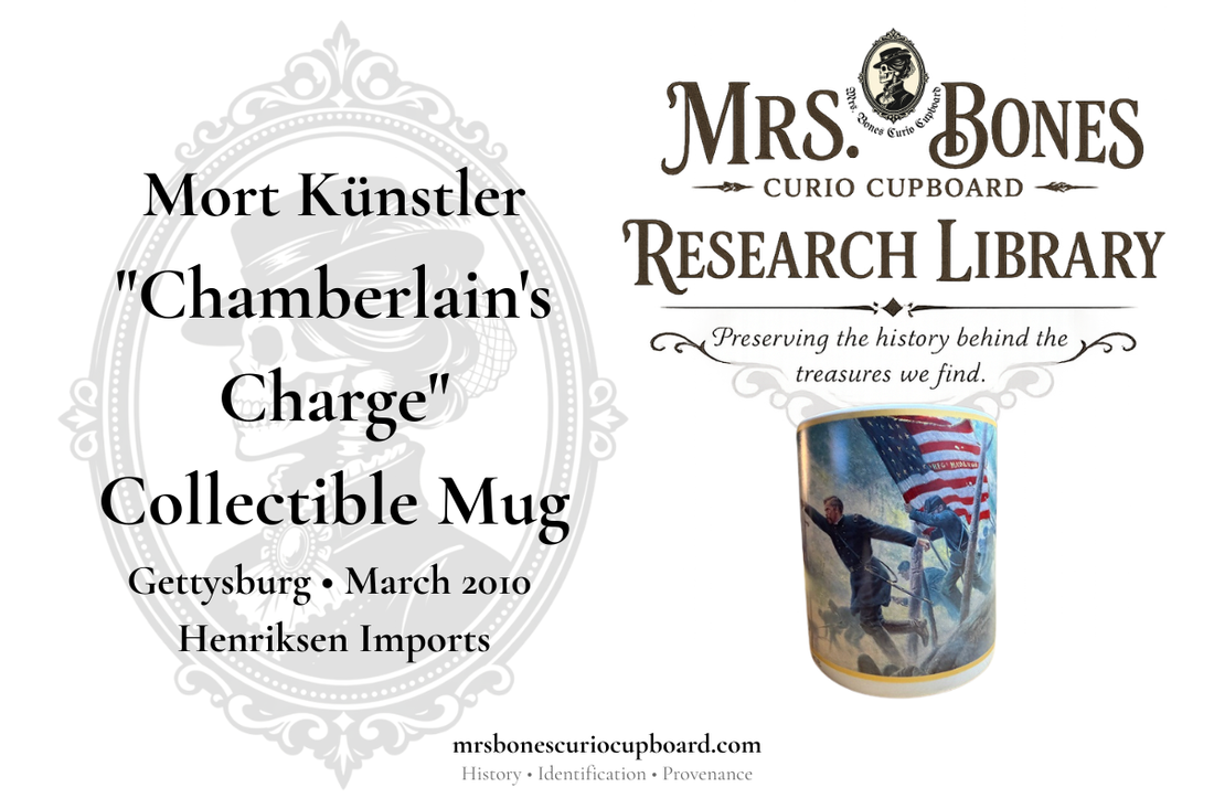 Mrs. Bones Curio Cupboard Research Library cover featuring Mort Künstler's "Chamberlain's Charge" collectible mug by Henriksen Imports depicting the Battle of Gettysburg at Little Round Top, produced in March 2010.
