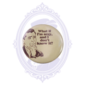 What If I’m Sexy and I Don’t Know It? 2.25" Funny Pinback Button